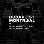 BUDAPEST IN MONTREAL